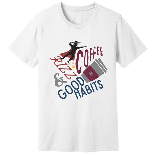 Coffee, rizz and good habits T-shirt