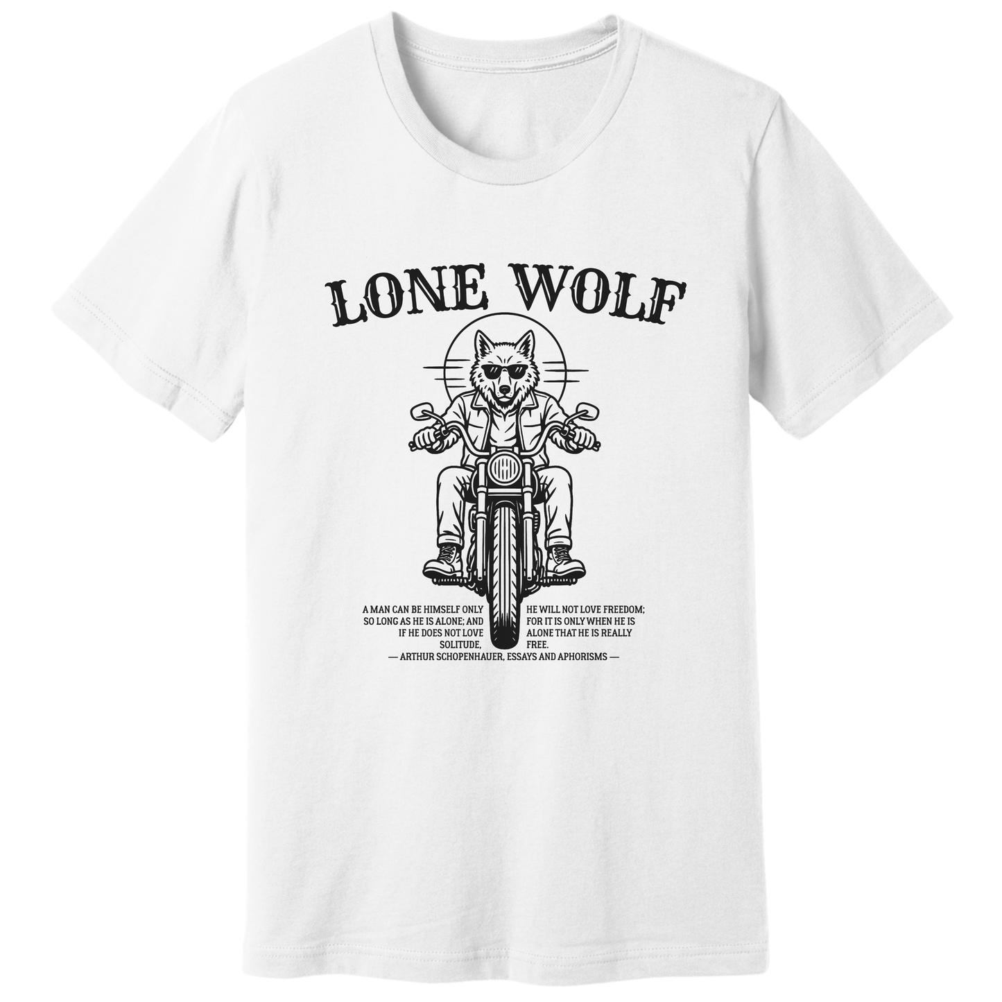 Lone Wolf, Schopenhauer quote - T-shirt